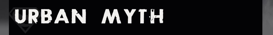 Urban Myth